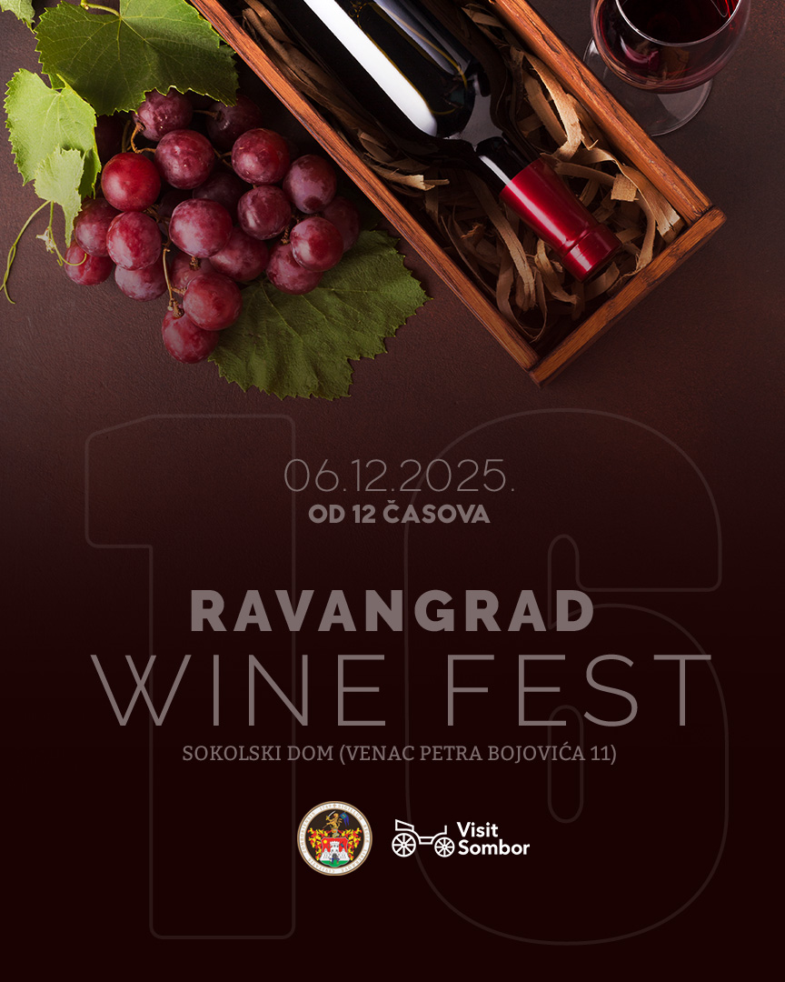 „Ravangrad Wine Fest“ 06. децембра у Сомбору